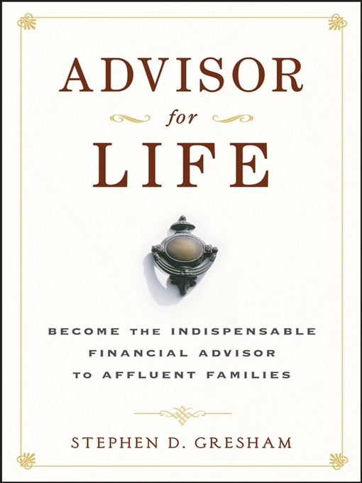 Title details for Advisor for Life by Stephen D. Gresham - Available